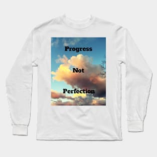 Progress Not Perfection Long Sleeve T-Shirt